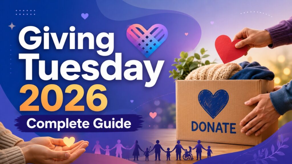 Giving Tuesday 2026 Complete Guide