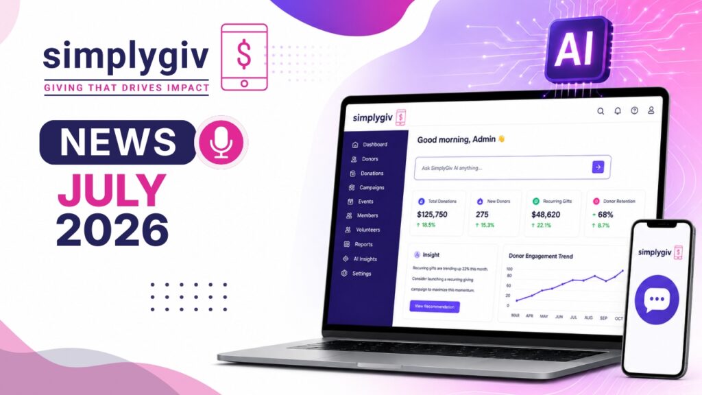 SIMPLYGIV UNVEILS NEXT-GENERATION GENERATIVE AI PLATFORM DESIGNED TO TRANSFORM DONOR ENGAGEMENT, FUNDRAISING, AND ORGANIZATIONAL GROWTH