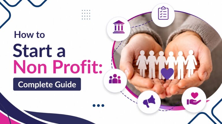How to Start a Non Profit: Complete Guide
