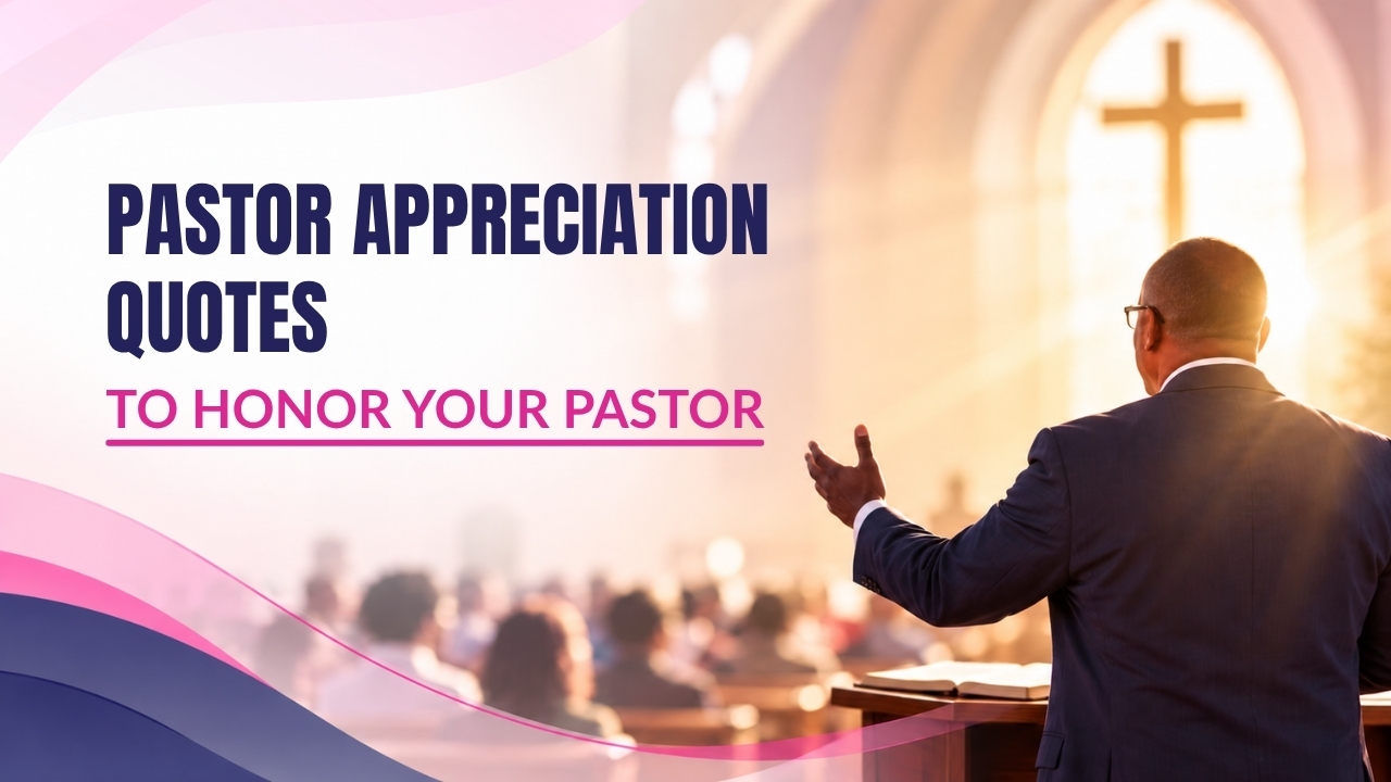 Pastor Appreciation Quotes to Honor Your Pastor